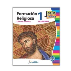 Educación Religiosa - 1° de secundaria Jesús me fascina