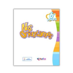 Libro Huellas 6° de primaria "Nos orientamos"