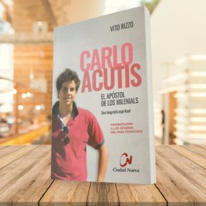 Carlo Acutis El apóstol de los milenials