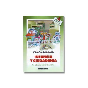 Infancia y ciudadanía: Un reto para educar en valores