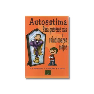 Autoestima para quererse más y relacionarse mejor