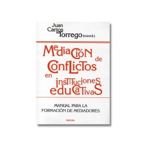 Mediación de conflictos en instituciones educativas