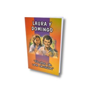 Laura y Domingo: Frutos de una decisión