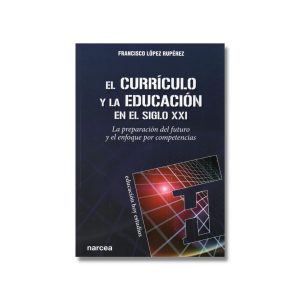 El currículo y la educación en el siglo XXI