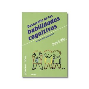 Desarrollo de las habilidades cognitivas en los más pequeños