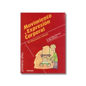 Movimiento y expresión corporal en educación infantil
