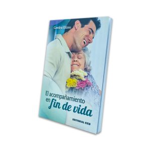 El Acompañamiento En Fin De Vida