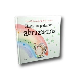 Hasta que podamos abrazarnos