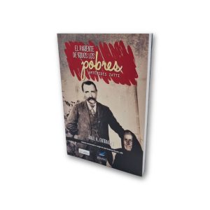 El pariente de los pobres. Artémides Zatti