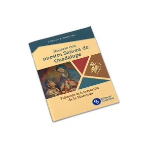 Rosario Con Nuestra Señora De Guadalupe